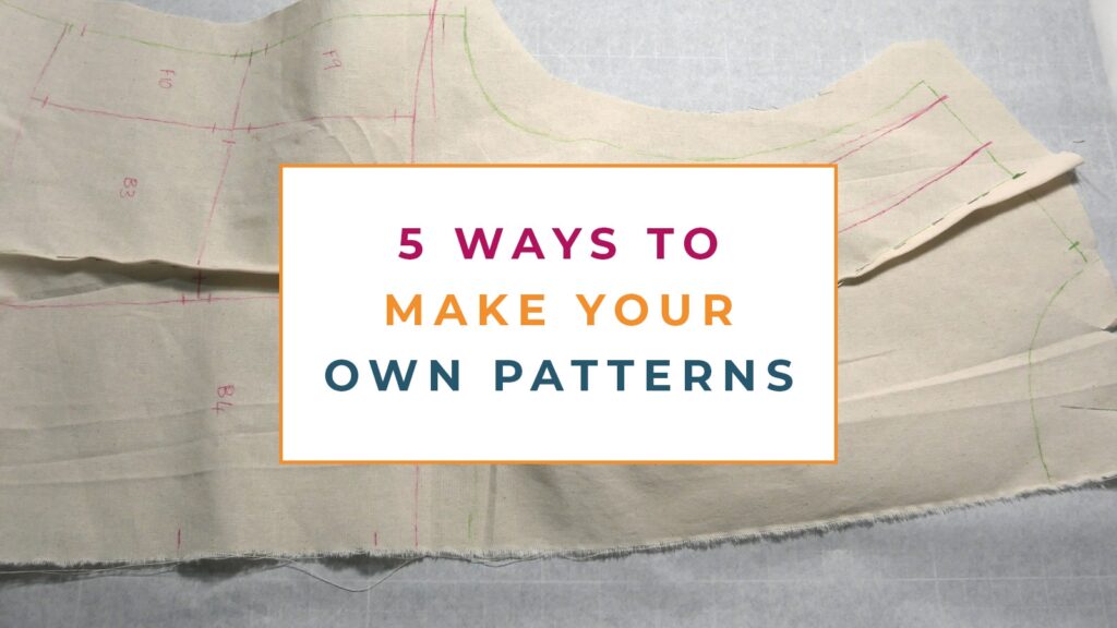 Design Your Own Sewing Pattern